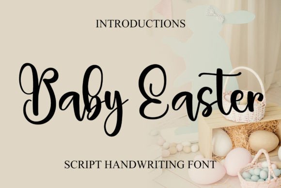 Baby Easter: A Versatile Script Font for Digital Design