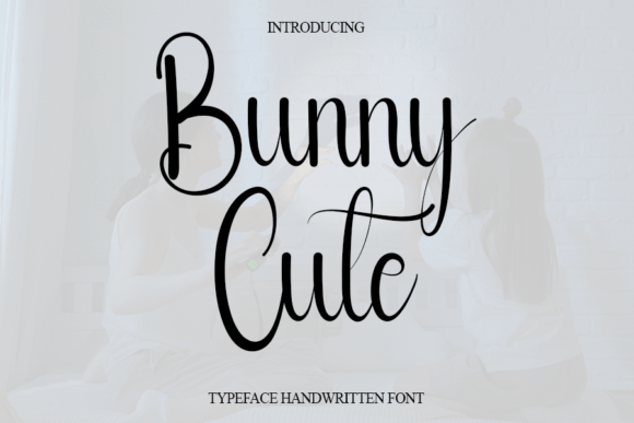 Bunny Cute: A Script Font Built for Playful Brand Stories