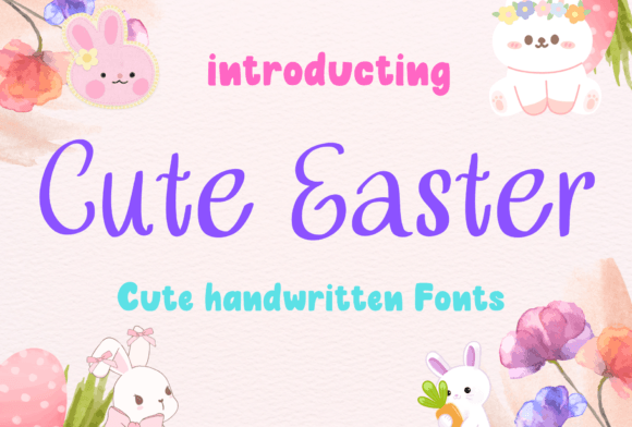 Cute Easter: A Font to Add Playful Charm to Your Business Brand
