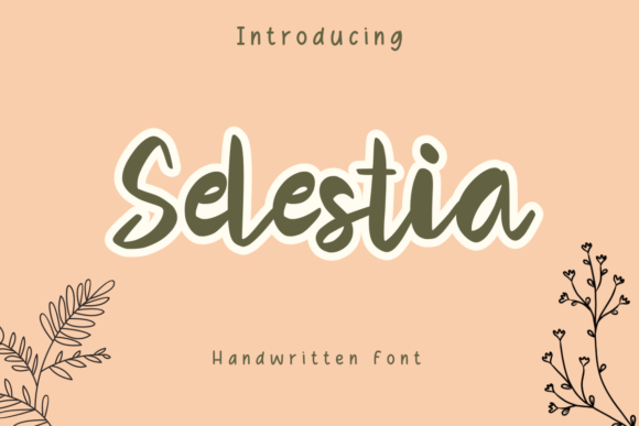 Selestia: A Handwritten Font Designed for Scroll-Stopping Content