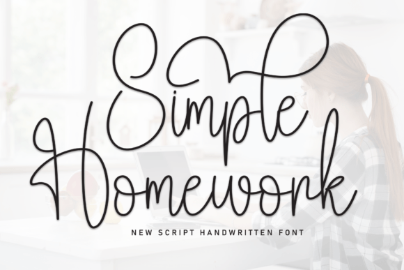 Simple Homework: A Script Font for Real-World Design