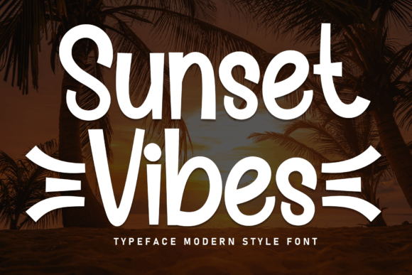 Sunset Vibes: A Friendly Font for Building a Beautiful Brand