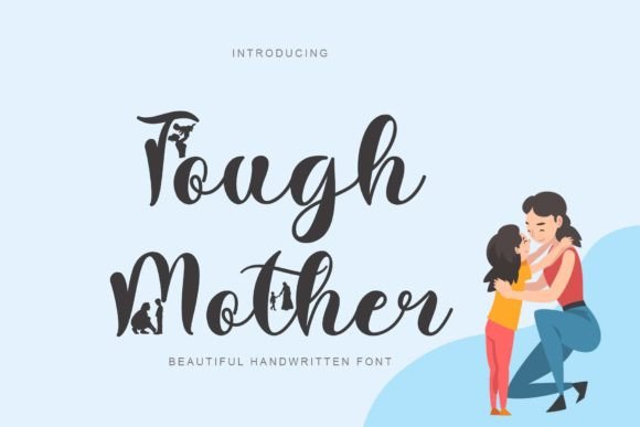 The Tough Mother Font: A Handwritten Touch for Authentic Branding