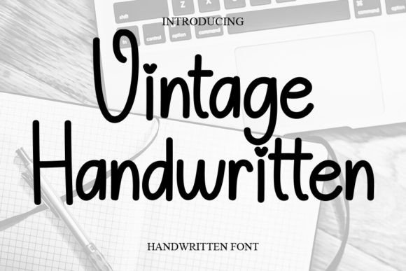 Vintage Handwritten: A Script Font with Real-World Charm